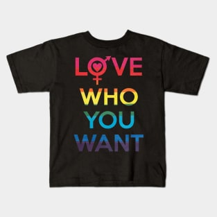 Love Who You Want LGBT Pride Kids T-Shirt